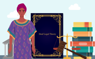 Deaf Legal Theory: Challenging Law’s Hearing Bias